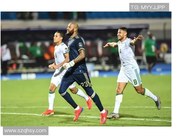 突尼斯与阿尔及利亚的激烈对决揭示足球技艺与团队精神的巅峰较量