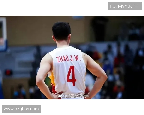 赵继伟：从青年才俊到国家队核心的成长之路与篮球梦想